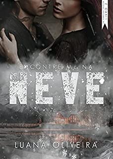 Livro Encontre-me Na Neve (#2 da série The Hurricane Freedom)