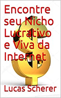 Livro Encontre seu Nicho Lucrativo e Viva da Internet