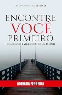 Livro Encontre você primeiro: Reinventando a vida a partir do seu interior