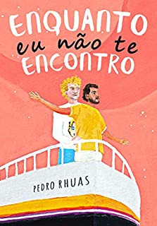 Enquanto eu não te encontro