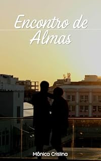 Livro Encontro de Almas (AS MENINAS Livro 3)