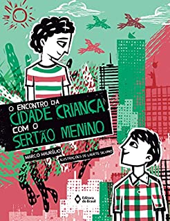 Livro O encontro da cidade criança com o sertão menino (Mil e Uma Histórias)