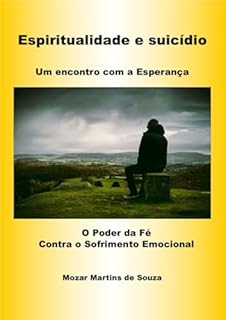 Livro Um Encontro com a Esperança - O Poder da Fé Contra o Sofrimento Emocional