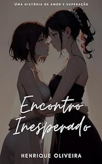 Livro Encontro Inesperado - Conto: Uma História de Amor e Aceitação