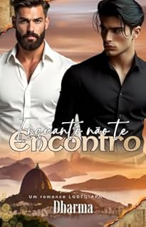 Livro Enquanto Não te Encontro: LIVRO ÚNICO