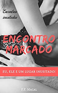 Livro Encontro marcardo (Encontros Inusitados Livro 1)