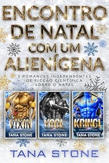Livro Encontro de Natal com um Alienígena: Um Romance Natalino de Ficção Científica com Alienígenas