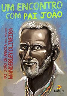 Livro Um encontro com Pai João