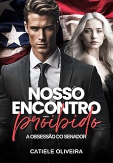 Livro Nosso Encontro Proibido: A obsessão do Senador