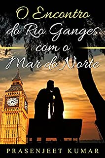 Livro O Encontro do Rio Ganges com o Mar do Norte