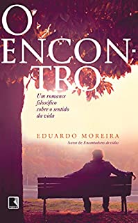 Livro O encontro: Um romance filosófico sobre o sentido da vida