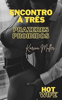 Livro Encontro à Três: Prazeres Proibido