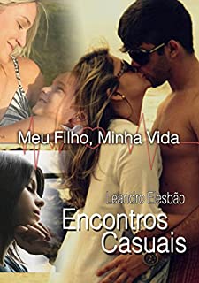 Livro Encontros Casuais: Meu Filho, Minha Vida