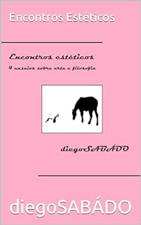 Livro Encontros Estéticos: 4 ensaios sobre arte e filosofia