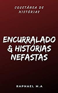 Livro Encurralado & histórias nefastas