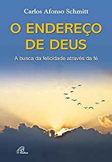 Livro Endereço de Deus (O): A busca da felicidade através da fé