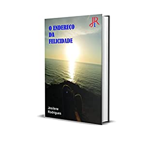 Livro O ENDEREÇO DA FELICIDADE