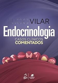 Livro Endocrinologia - Casos Clínicos Comentados