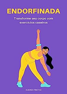 Livro Endorfinada: Transforme seu corpo com exercícios caseiros