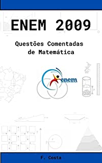 ENEM 2009: Questões Comentadas de Matemática