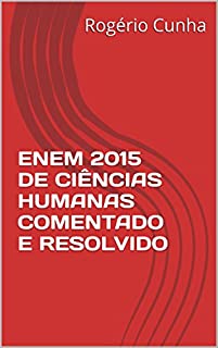 ENEM 2015 DE CIÊNCIAS HUMANAS COMENTADO E RESOLVIDO