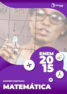 Livro ENEM 2015: Prova de Matemática e Suas Tecnologias: Questões Comentadas (Série ENEM Resolvido - Editora Qualifica)