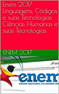 Enem 2017 Linguagens, Códigos e suas Tecnologias Ciências Humanas e suas Tecnologias