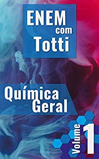 Livro ENEM com Totti: Química Geral