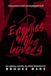 ENEMIES WHILE LOVERS