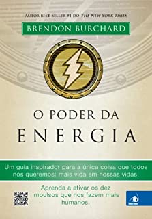 Livro O Poder da Energia: Aprenda a ativar os dez impulsos que nos fazem mais humanos