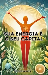 Livro Sua Energia é o Seu Capital