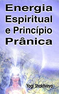 Livro Energia Espiritual e Princípio Prânica