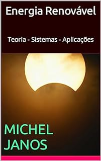 Livro Energia Renovável: Teoria - Sistemas - Aplicações