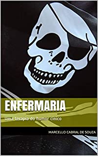 Livro Enfermaria: Uma terapia do humor cínico