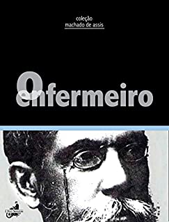 Livro O Enfermeiro (Contos de Machado de Assis)