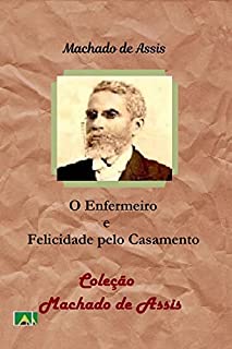 Livro O Enfermeiro e Felicidade pelo Casamento