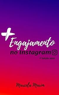+ ENGAJAMENTO NO INSTAGRAM: 1ª Edição 2020