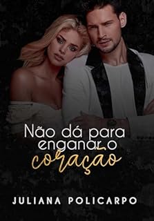 Livro Não dá para enganar o coração
