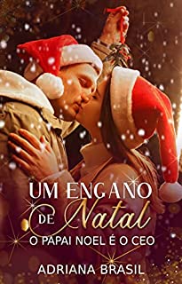 Um engano de Natal: O PAPAI NOEL É O CEO