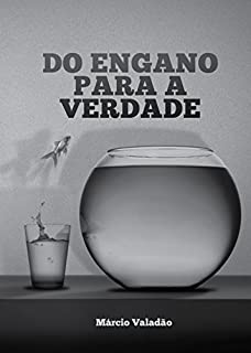 Livro Do Engano Para Verdade (Mensagens Livro 232)