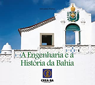 Livro A Engenharia e a Historia da Bahia
