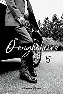 Livro O Engenheiro: uma história de amor (Por favor me desculpe e obrigado Livro 5)