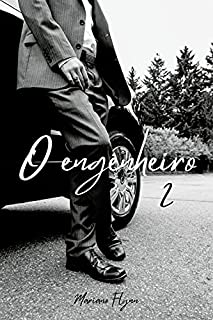 Livro O engenheiro: um romance (Por favor me desculpe e obrigado Livro 2)