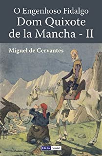 Livro O Engenhoso Fidalgo D. Quixote de la Mancha - Segunda Parte