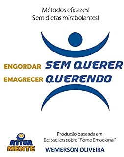 Engordar SEM QUERER, Emagrecer QUERENDO: Fatores emocionais que levam a ganhar peso e como superar isso!