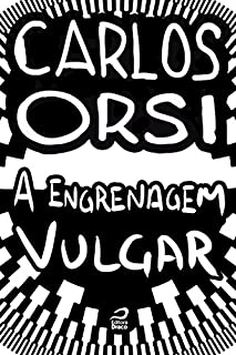 Livro A engrenagem vulgar
