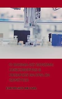Livro O Enigma do Genoma: Descobertas e Desafios na Era da Genética
