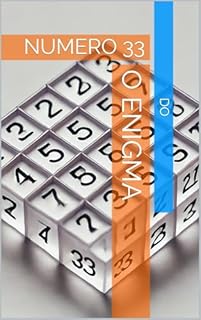 Livro O Enigma do Número 33: A Iniciação aos Graus de Sabedoria Espiritual
