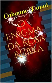 O Enigma da Rosa Rubra