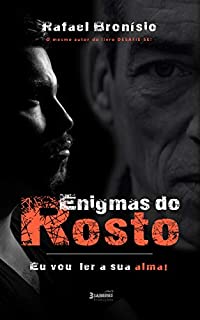 Livro ENIGMAS DO ROSTO - Fisiognomonia e Morfopsicologia: Episódio 1: Eu vou ler a sua alma!